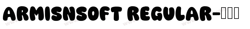 ArmisnSoft Regular字体转换 ArmisnSoft Regular字体转换